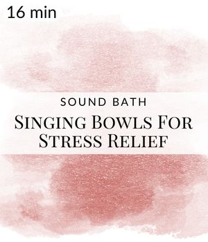 Stress Relief Singing Bowls Sound Bath Post