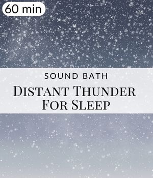 Distant Thunder Sleep Sound Bath Post