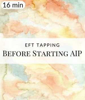 EFT for Before the AIP Diet