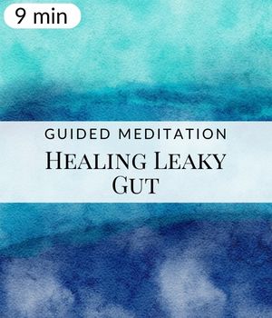 Healing Leaky Gut Meditation Post
