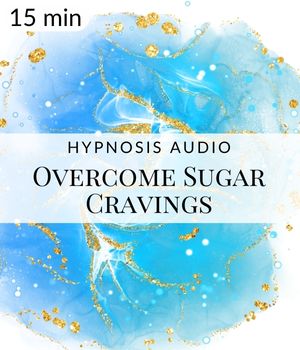Overcome Sugar Cravings Hypnosis Post