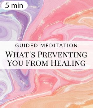 What’s Preventing You From Healing Meditation Post