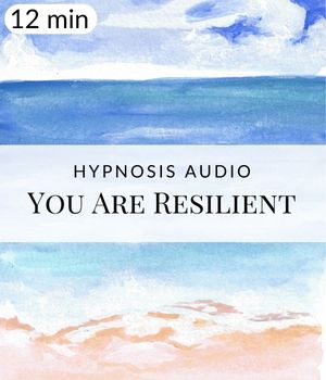 You Are Resilient Hypnosis Post