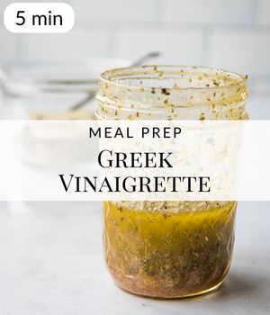 Greek Vinaigrette Meal Prep