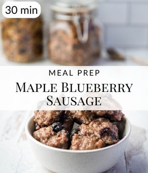 Maple Blueberry Pork Sausage Meal Prep
