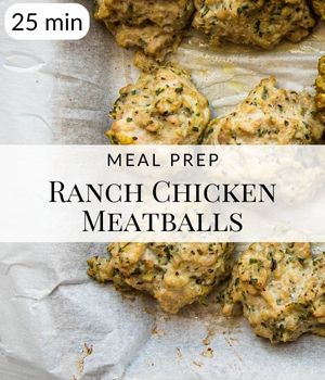 Ranch Chicken Meatballs Meal Prep