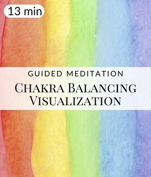 Chakra Balancing Visualization Meditation