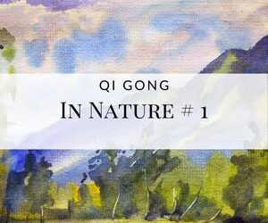 Qi Gong in Nature 1 