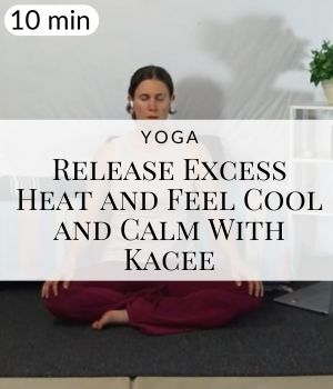 Yoga to Release Excess Heat and Feel Cool and Calm