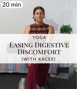 Yoga for Easing Digestive Discomfort