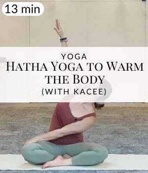 Hatha Yoga to Warm the Body